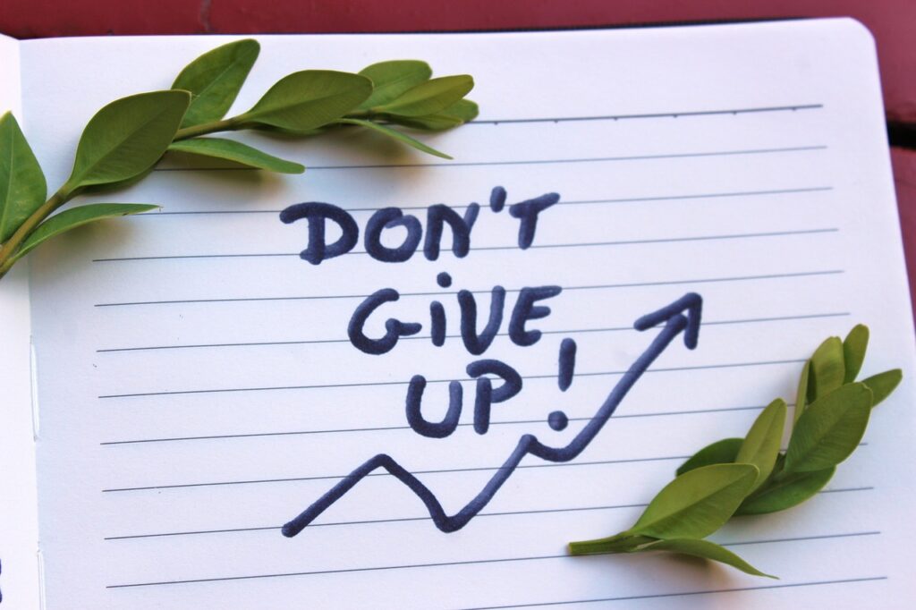 don't give up, motivation